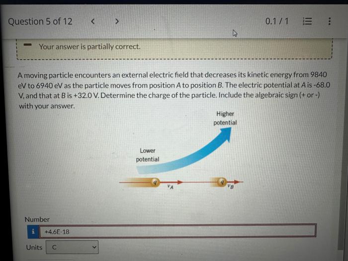 A moving particle encounters an external electric